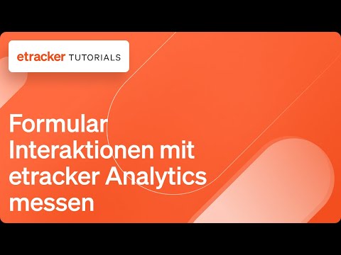 Formular Interaktionen mit etracker analytics messen