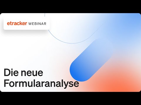 etracker Online-Training: Die neue Formularanalyse