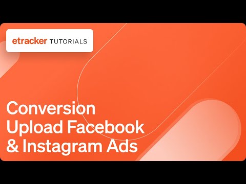 Conversion Upload Facebook &amp; Instagram Ads mit etracker analytics