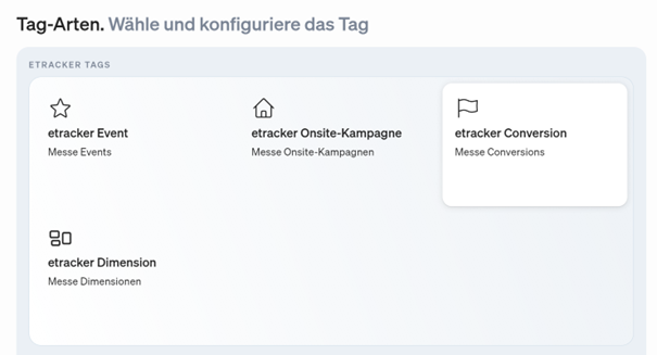 Wähle und konfiguriere das etracker Tag