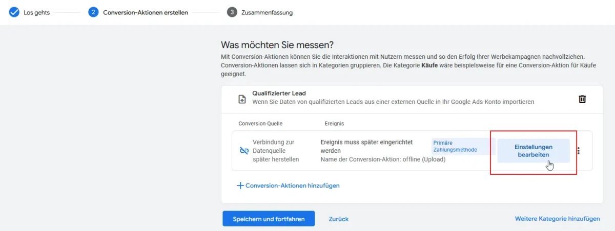 Screenshot Google Ads Konto Einstellungen der Conversion Aktion bearbeiten