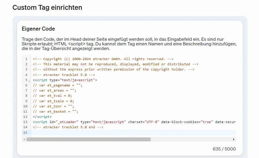 Im Custom-Tag des etracker tag managers findest du einen Code-Editor