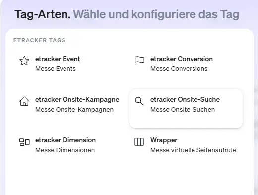 Hier kannst du das vordefinierte Tag für die Erfassung des Suche auf einer Seite im etracker tag manager auswählen