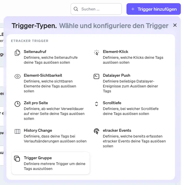 Bei den Trigger-Typen im etracker tag manager kannst du nun Trigger Gruppen auswählen.