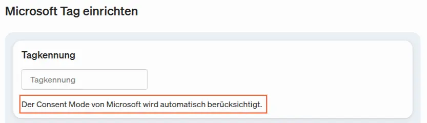 Ab sofort berücksichtigen wir auch den Consent Mode für das Microsoft Ads UET-Tag automatisch.